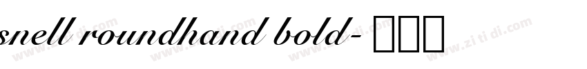 snell roundhand bold字体转换